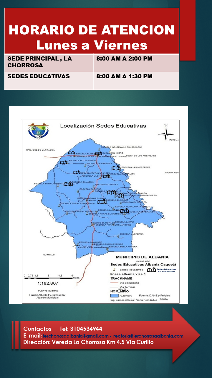 Aviso institucional con el horario de atención de la sede principal y de las sedes educativas, el mapa de localización y los datos de contacto del Centro Educativo La Chorrosa.